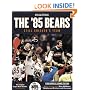 The '85 Bears: Still Chicago's Team