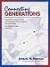 Book Connecting Generations: Integrating Aging Education and Intergenerational Programs with Elementary and Middle Grades Curricula