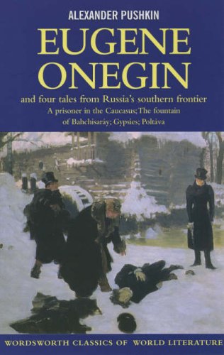 Eugene Onegin (Wordsworth Classics of World Literature)