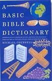 A Basic Bible Dictionary (Basic Dictionary)