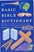 A Basic Bible Dictionary (Basic Dictionary)