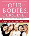Our Bodies, Ourselves: A New Edition for a New Era