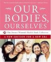 Our Bodies, Ourselves : A New Edition for a New Era