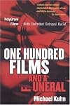 One Hundred Films and a Funeral: PolyGram Films: Birth, Betrothal, Betrayal, and Burial