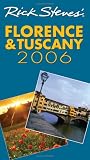 Rick Steves` Florence and Tuscany 2006 (Rick Steves)