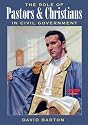 Role of Pastors and Christians in Civil Government