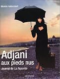 Revue Calmann-Lévy  / Adjani aux pieds nus, journal de 