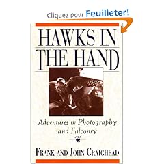 Hawks in the Hand: Adventures in Photography and Falconry