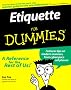 Etiquette for Dummies Etiquette for Dummies