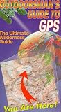 Outdoorsmans Guide to Gps