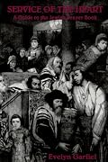 Service of the Heart: A Guide to the Jewish Prayer Book