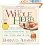 The Whole Herb: For Cooking, Crafts, Gardening, Health, and Other Joys of Life (Herbs)