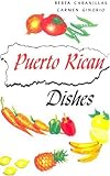 Puerto Rican Dishes (Cookbook) Berta Canabillas