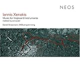 Iannis Xenakis: Music for Keyboard Instruments Realized by Computer [US-Import]
