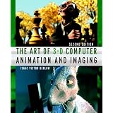 The Art of 3-D : Computer Animation and Imaging, 2nd Edition