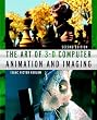 The Art of 3-D : Computer Animation and Imaging, 2nd Edition
