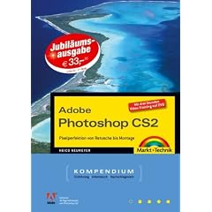 Photoshop CS2 Kompendium. Pixelperfektion von Retusche bis Montage (Broschiert)