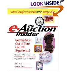The e-Auction Insider: How to Get the Most Out of Your Online Experience