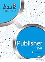 Basic Projects in Publisher 2007
