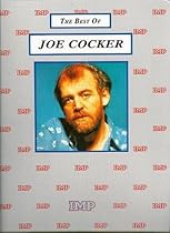 The Best of Joe Cocker: Piano/Vocal/Guitar The Best of Joe Cocker: Piano/Vocal/Guitar