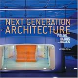 Next Generation Architecture: Folds, Blobs, and Boxes