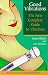 Good Vibrations: The New Complete Guide to Vibrators