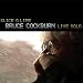 Slice O Life: Bruce Cockburn Live Solo