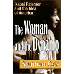 The Woman and the Dynamo: Isabel Paterson and the Idea of America