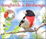 Songbirds & Birdsongs 2010 Deluxe Wall Calendar & Audio Cd Publisher: Gladstone Media