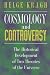 Book Cosmology and Controversy