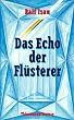 Das Echo der Fl�sterer