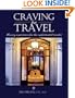 Craving for Travel: Luxury Experiences for the Sophisticated Traveler