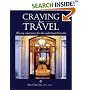 Craving for Travel: Luxury Experiences for the Sophisticated Traveler