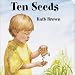 Ten Seeds