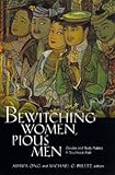 Bewitching Women, Pious Men: Gender and Body Politics in Southeast Asia
