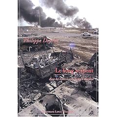 Le long serpent : Avec les Am�ricains jusqu'� Bagdad