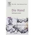 Die Hand - Werkzeug des Geistes: [Mit Beitr�gen von Eckhard Altenm�ller, Niels Birbaumer, Maike Christadler, Bettina Handel, Peter Janich, Friedhart ... Ritter, Stephanie T�pfner, Thomas W�genbaur]