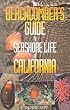 The Beachcomber's Guide to Seashore Life of California