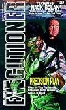 Precision Play (Executioner)