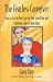 The Fearless Caregiver: How to Get the Best Care for Your Loved One and Still Have a Life of Your Own (Capital Cares) by Gary Barg