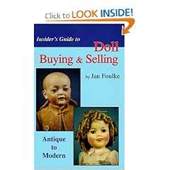 Insider's Guide to Doll Buying & Selling: Antique to Modern, Insider's Guide (Insiders Guide Series)