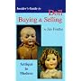 Insider's Guide to Doll Buying and Selling - Antique to Modern: Buying, Selling and Collecting Tips (Insiders Guide Series)