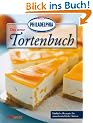 Das neue PHILADELPHIA Tortenbuch: Einfache Rezepte f�r unwiderstehliche Torten