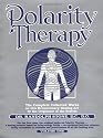 Polarity Therapy The Complete Collected Works Volume 1
