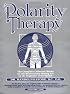 Polarity Therapy The Complete Collected Works Volume 1