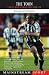 The Toon: A Complete History of Newcastle United Football Club (Mainstream Sport)