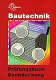 Pr&uuml;fungsbuch Dachdeckung - Peter Peschel