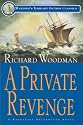 A Private Revenge (Mariner's Library Fiction Classics)