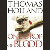 One Drop of Blood | [Thomas Holland]