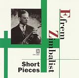 ���ե�ࡦ����Хꥹ��:����������󾮶ʽ� (Zimbalist Short Pieces)